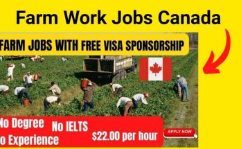 General Farm Workers Jobs in Canada with Visa Sponsorship